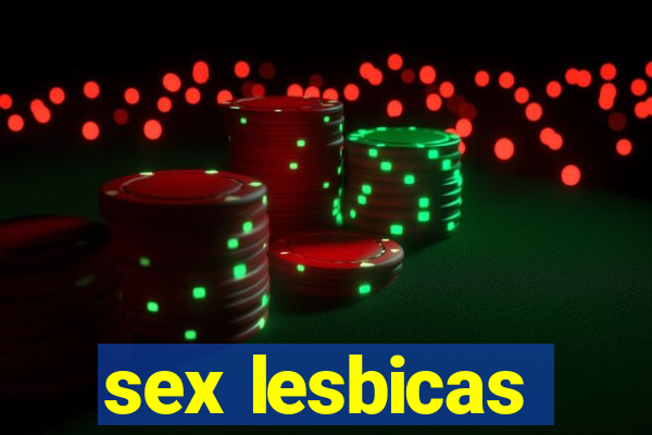 sex lesbicas